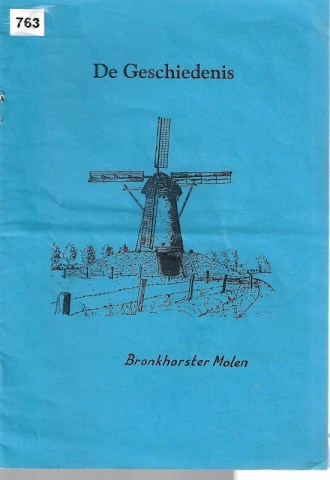 005-C-763 De Geschiedenis - Bronkhorster Molen